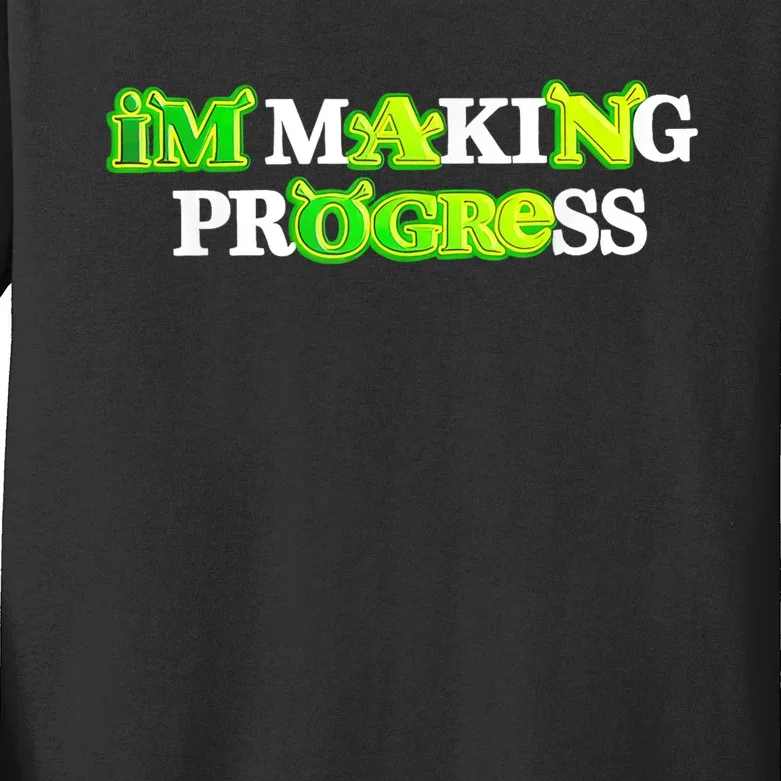 I’M Making Progress Funny Kids Long Sleeve Shirt