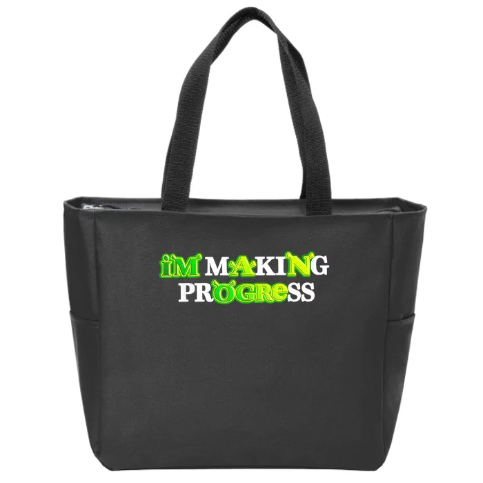 I’M Making Progress Funny Zip Tote Bag