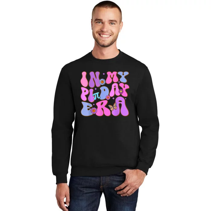 In My Pi Day Era Cute Math Teacher Pi Day Tall Sweatshirt