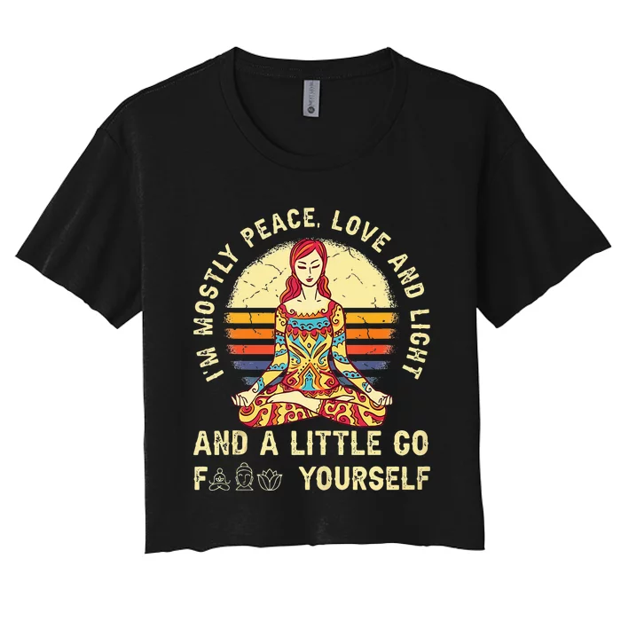 Im Mostly Peace Love And Light And A Little Yoga Women's Crop Top Tee