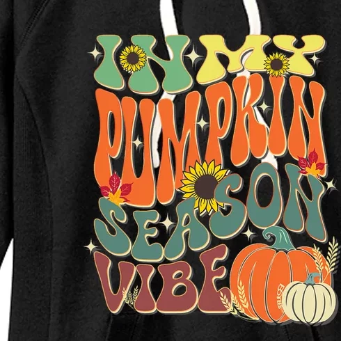 In My Pumpkin Season Vibe Halloween Thanksgiving Harvest Women's Fleece Hoodie