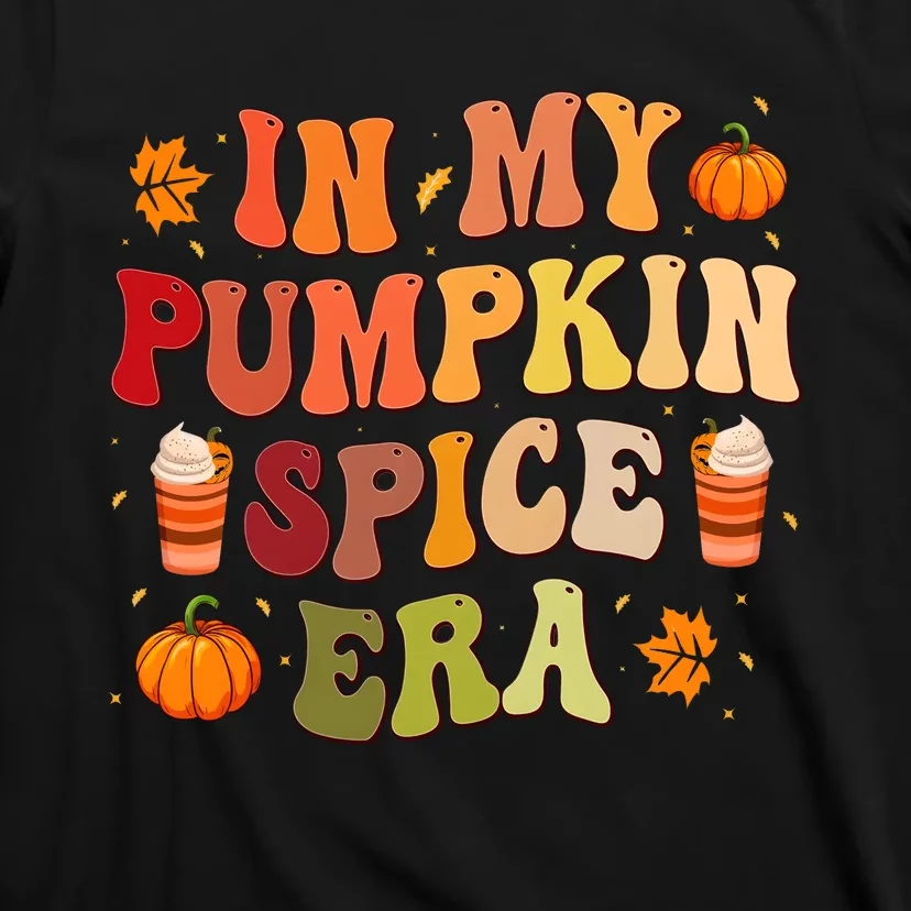 In My Pumpkin Spice Era Thanksgiving T-Shirt