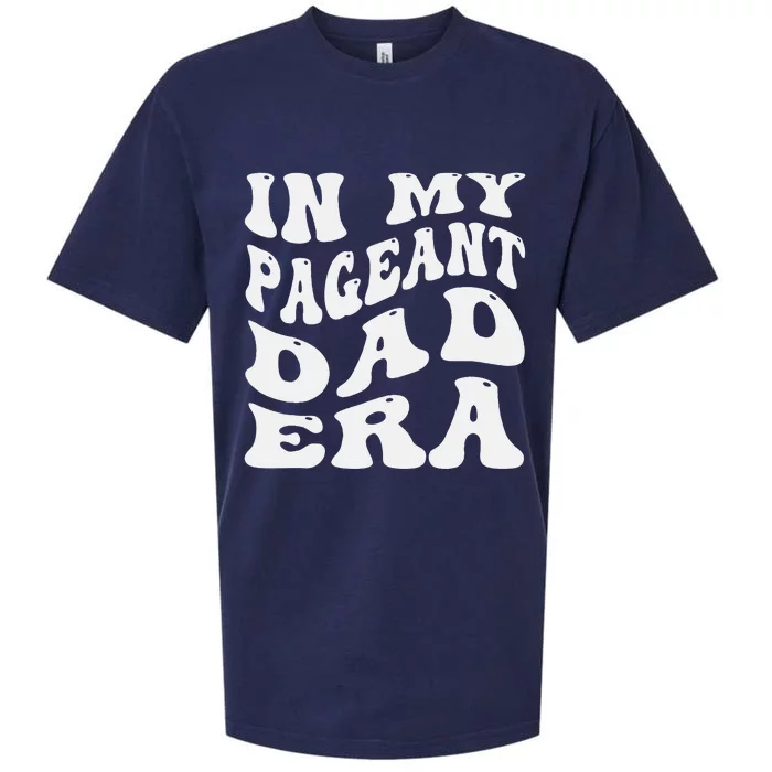 In My Pageant Dad Era Funny Proud Pageant Dad Groovy Sueded Cloud Jersey T-Shirt