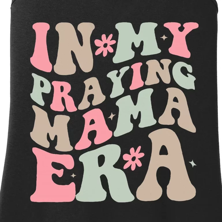 In My Praying Mama Era Religious Mom Christian Mothers Day Ladies Essential Tank