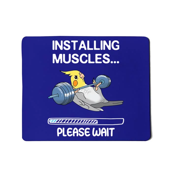 Installing Muscles Parrot Cockatiel Funny Gym Weightlifting Great Gift Mousepad