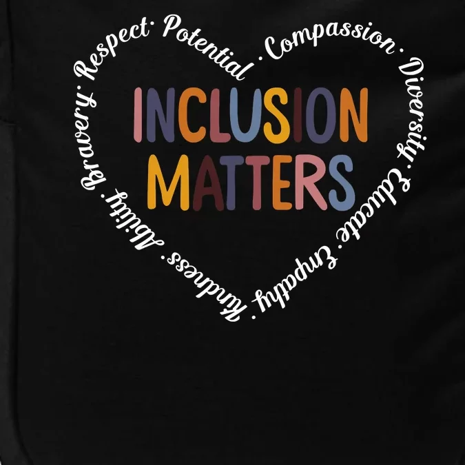 Inclusion Matters Positive Diversity Kindness Matter Heart Impact Tech Backpack