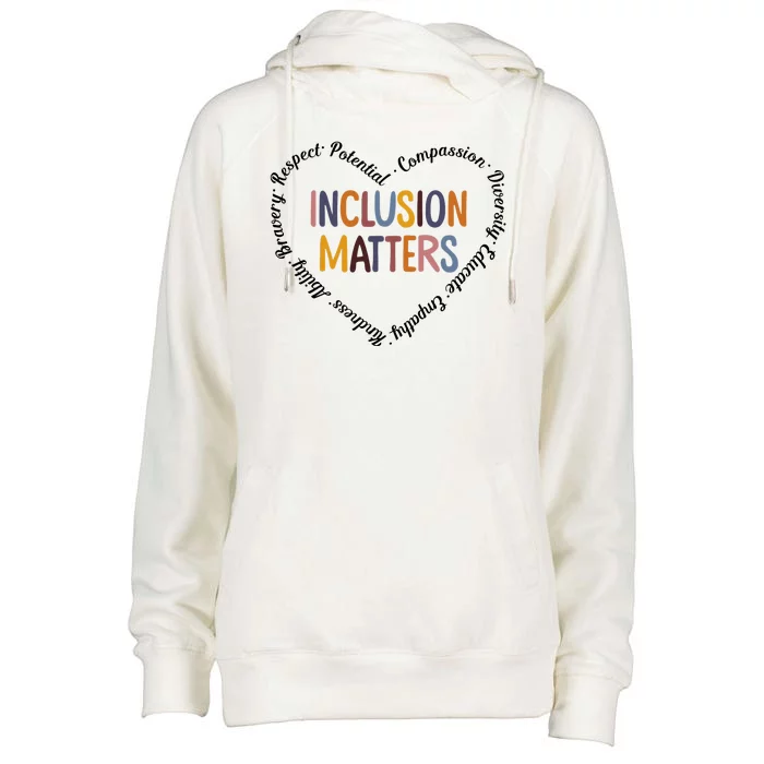 Inclusion Matters Positive Diversity Kindness Matter Heart Womens Funnel Neck Pullover Hood