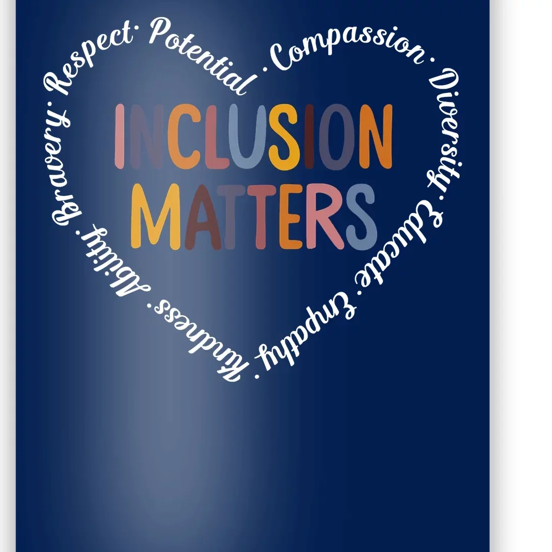 Inclusion Matters Positive Diversity Kindness Matter Heart Poster