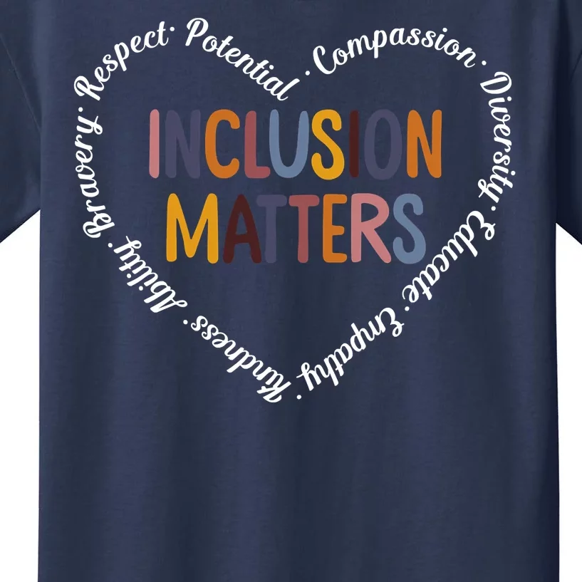 Inclusion Matters Positive Diversity Kindness Matter Heart Kids T-Shirt