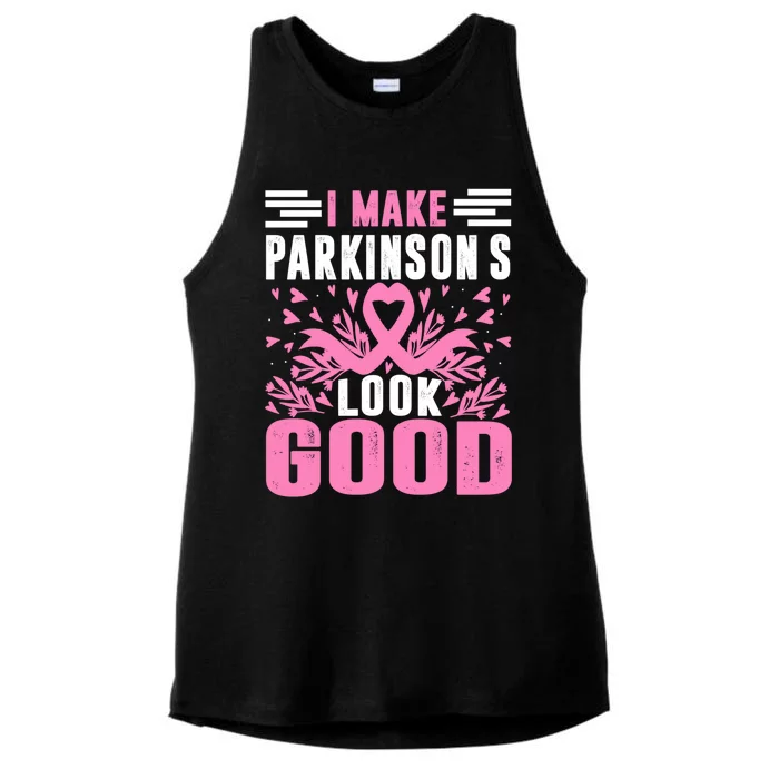 I Make Parkinsons Look Good Funny Parkinsons Disease Gift Ladies Tri-Blend Wicking Tank