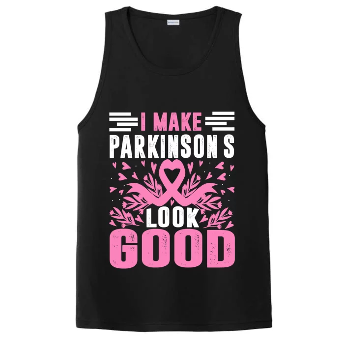 I Make Parkinsons Look Good Funny Parkinsons Disease Gift Performance Tank