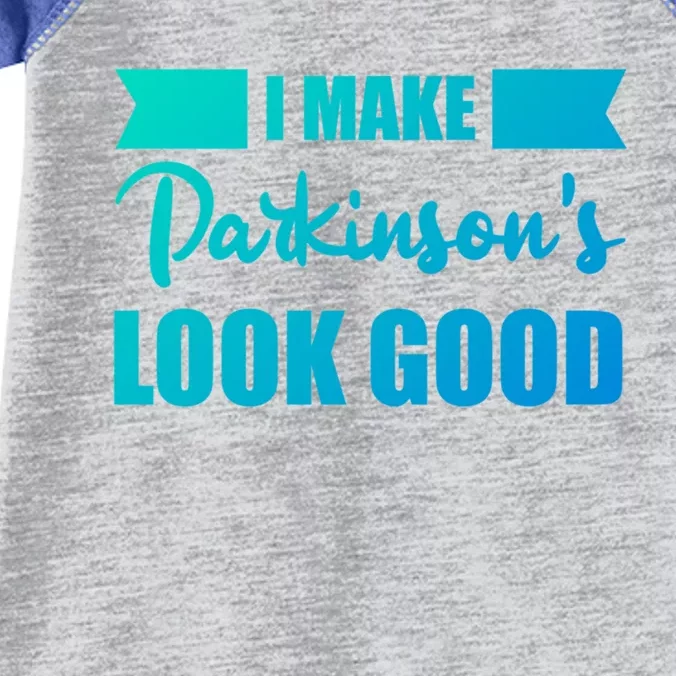 I Make Parkinsons Look Good Gift Infant Baby Jersey Bodysuit