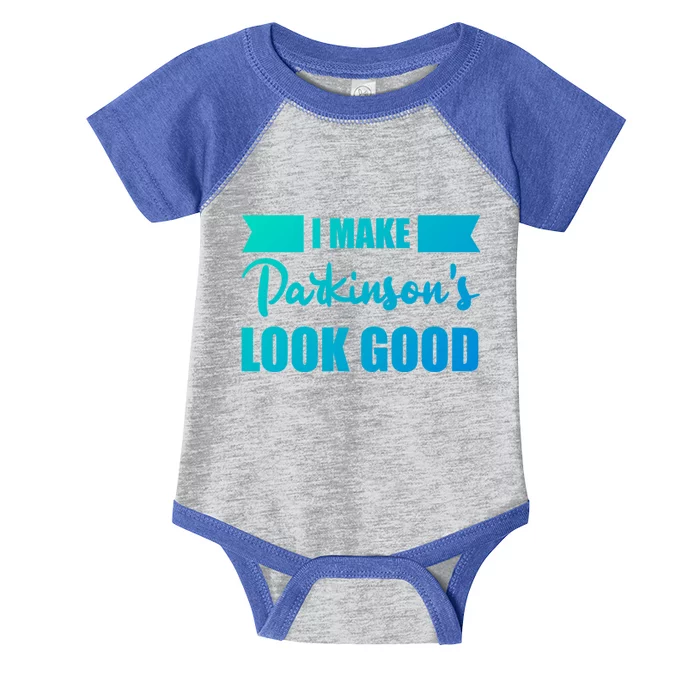 I Make Parkinsons Look Good Gift Infant Baby Jersey Bodysuit