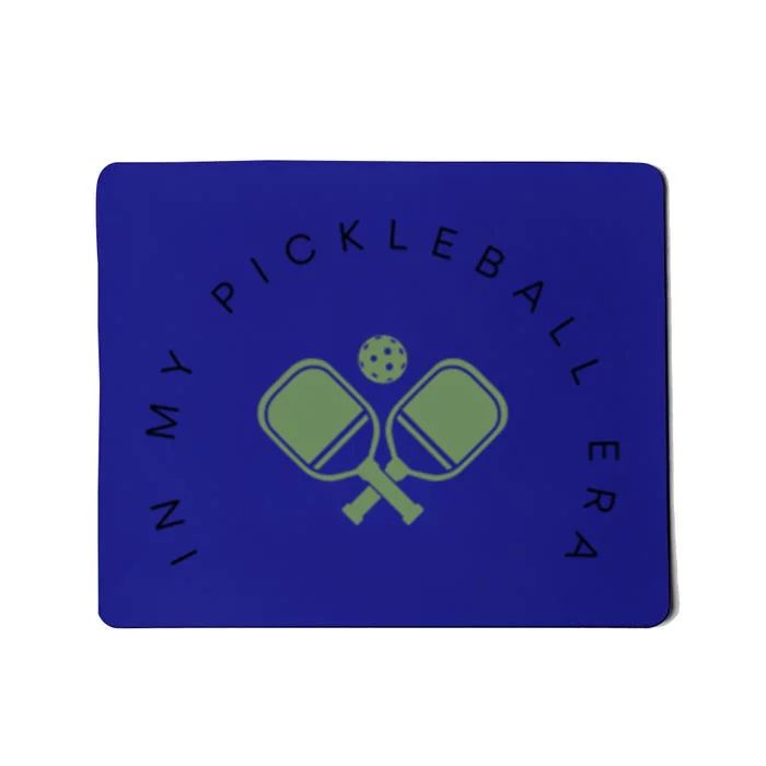 In My Pickleball Era I Love Pickleball Team Player Coach Funny Gift Mousepad