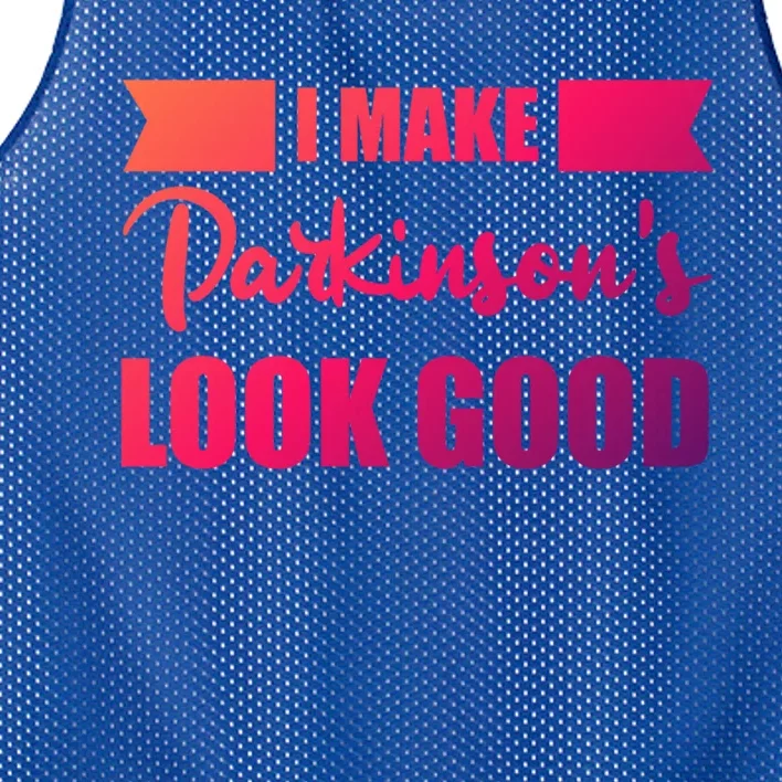 I Make Parkinsons Look Good Gift Mesh Reversible Basketball Jersey Tank