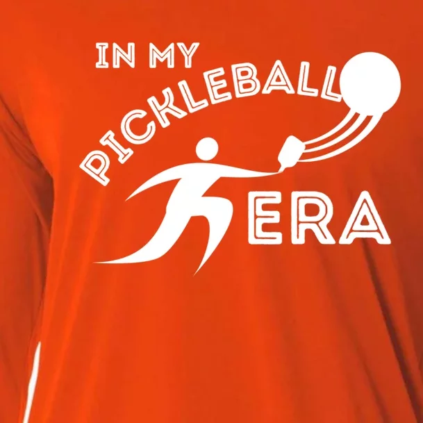 In My Pickleball Era Sport Fun Funny Gift Cooling Performance Long Sleeve Crew