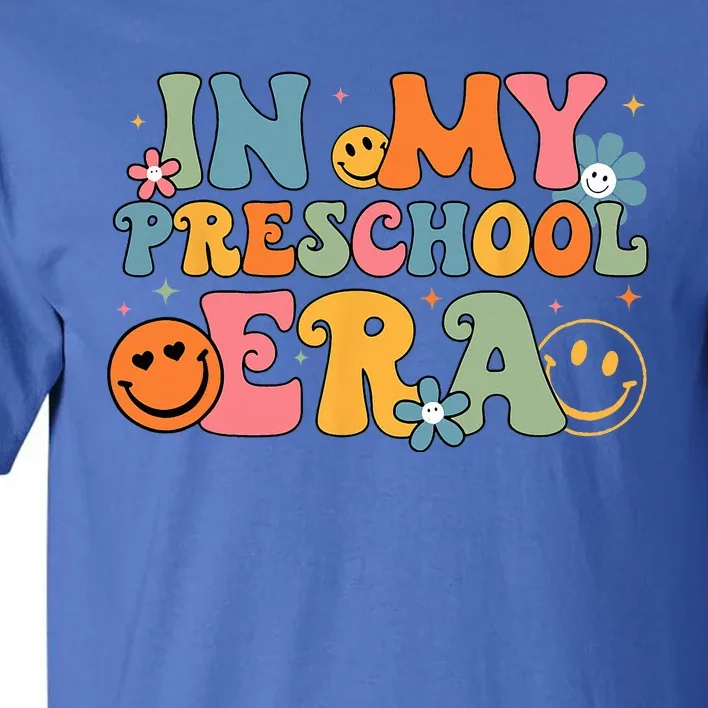 In My Preschool Era Groovy Back To School Preschool Teachers Tall T-Shirt