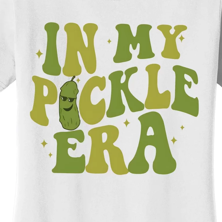 In My Pickle Era Pickle Lover Women's T-Shirt