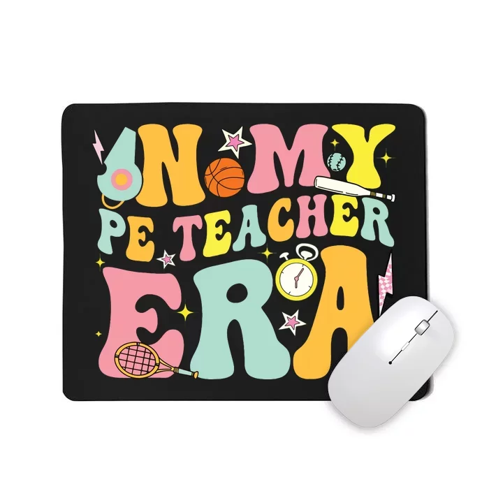 In My Physical Education Era Pe Teacher Mousepad