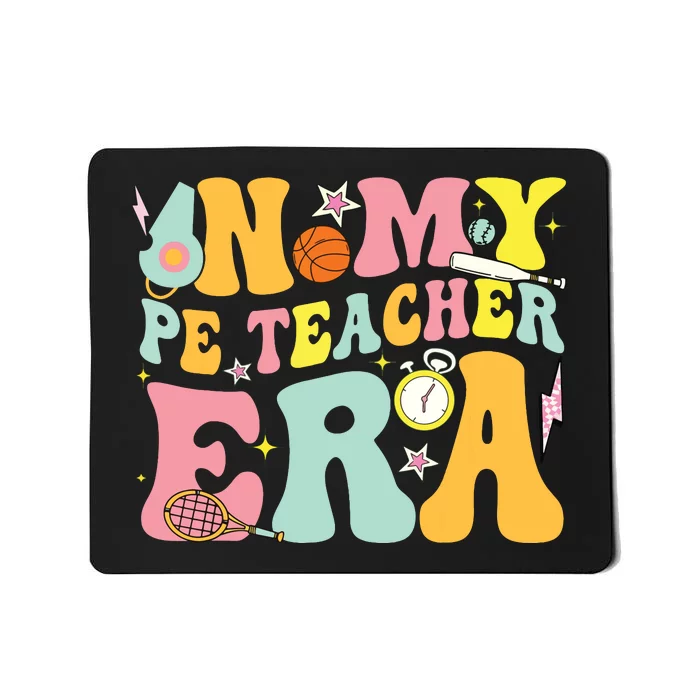 In My Physical Education Era Pe Teacher Mousepad