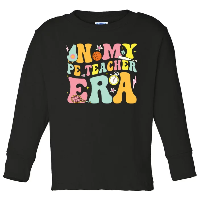 In My Physical Education Era Pe Teacher Toddler Long Sleeve Shirt