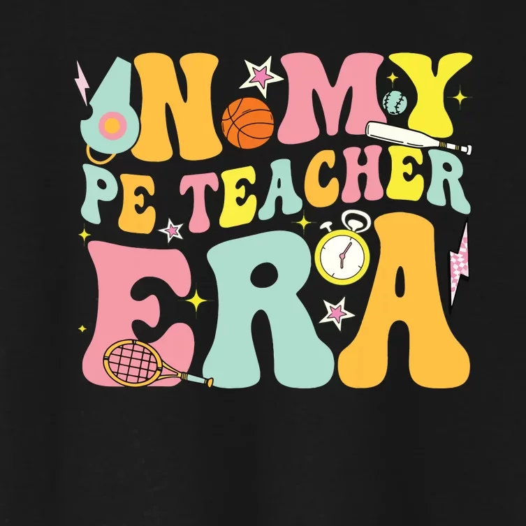 In My Physical Education Era Pe Teacher Women's Crop Top Tee