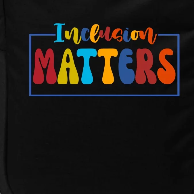 Inclusion Matters Positive Diversity Kindness Impact Tech Backpack