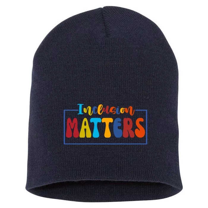 Inclusion Matters Positive Diversity Kindness Short Acrylic Beanie