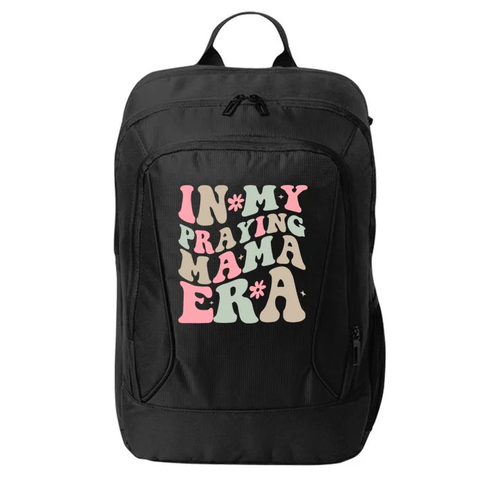 In My Praying Mama Era City Backpack