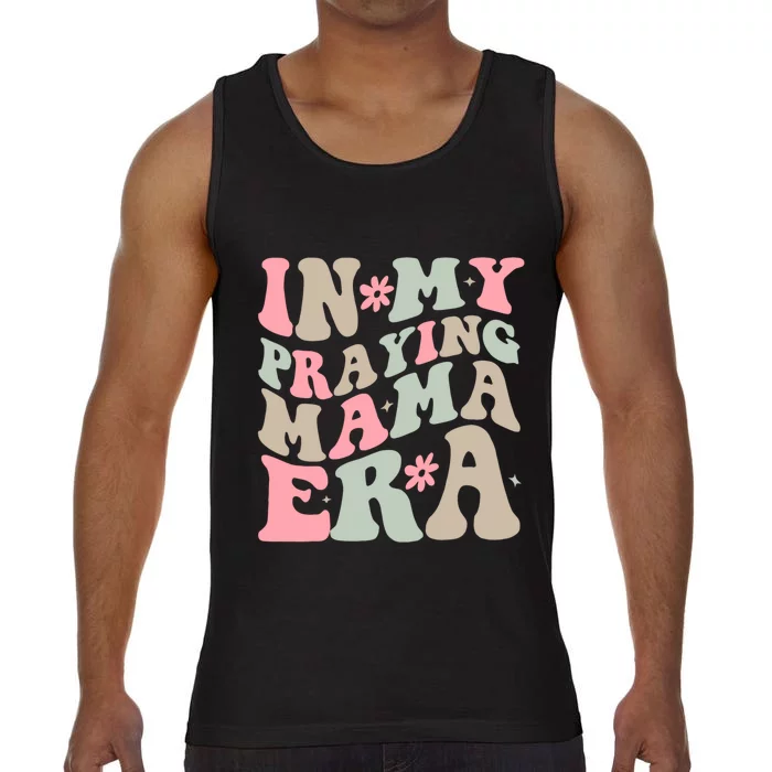 In My Praying Mama Era Comfort Colors® Tank Top