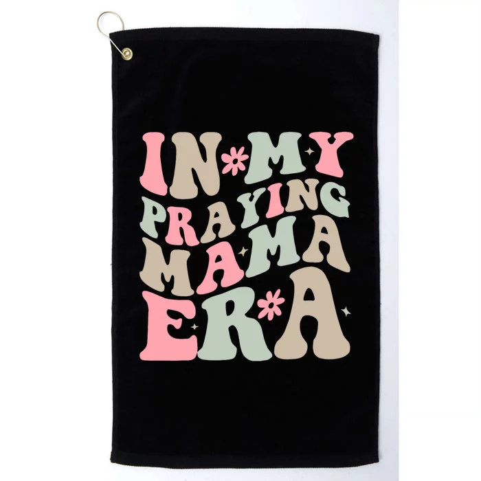 In My Praying Mama Era Platinum Collection Golf Towel