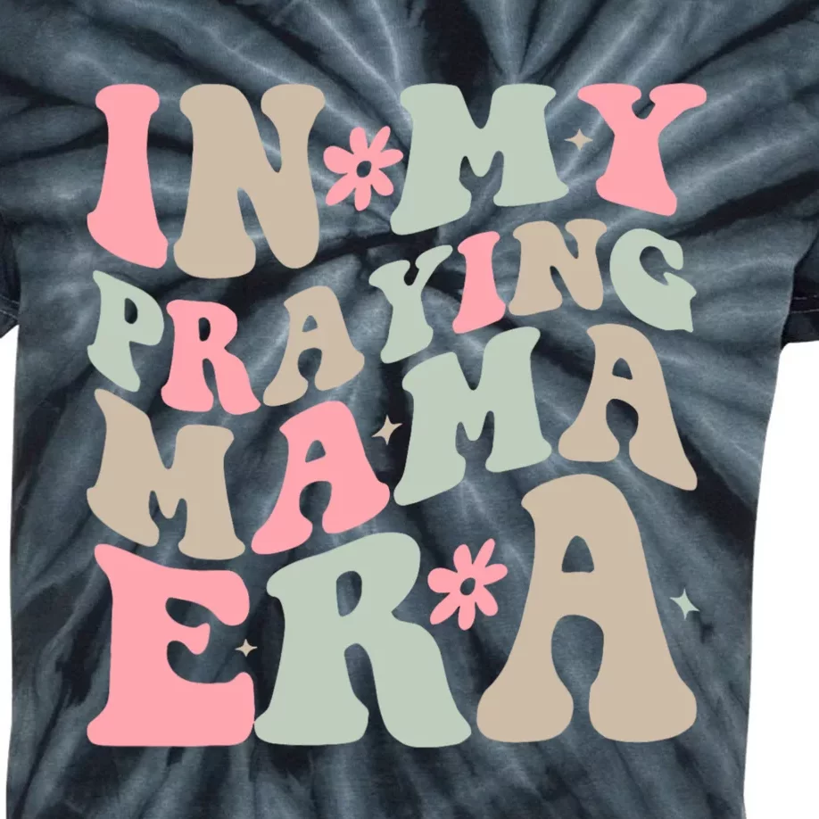 In My Praying Mama Era Kids Tie-Dye T-Shirt