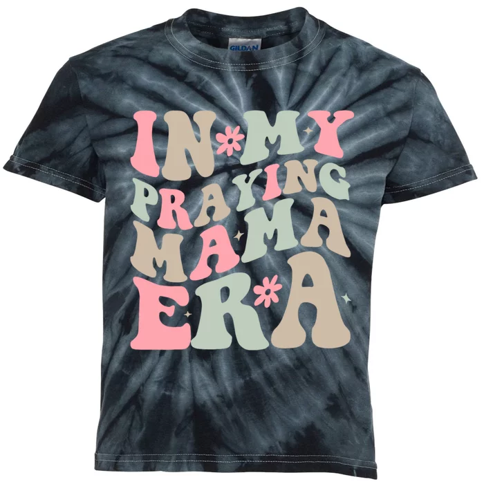 In My Praying Mama Era Kids Tie-Dye T-Shirt