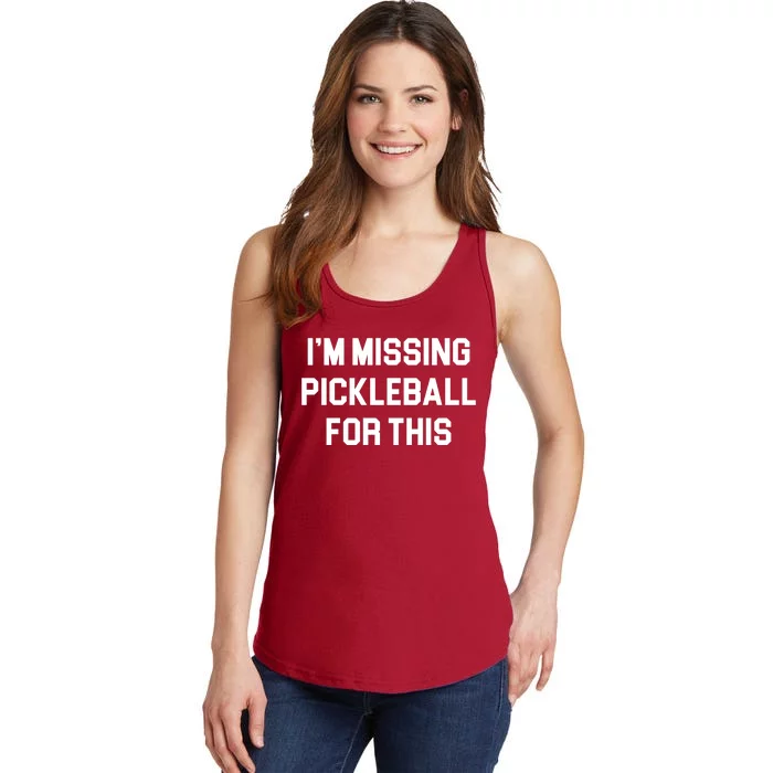 I'm Missing Pickleball For This Ladies Essential Tank