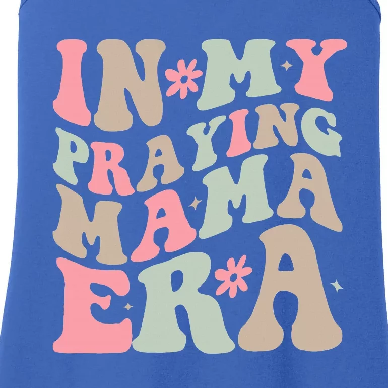 In My Praying Mama Era Religious Mom Christian Mothers Day Ladies Essential Tank