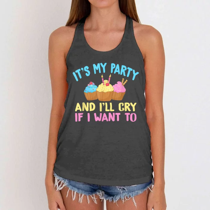 Its My Party And Ill Cry If I Want To Women's Knotted Racerback Tank