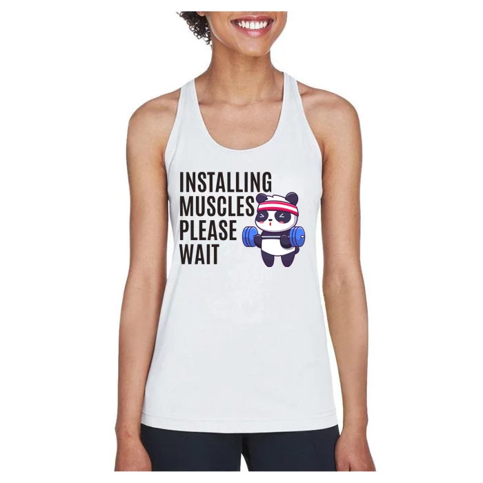 Installing Muscles Please Wait Panda Gym Women's Racerback Tank