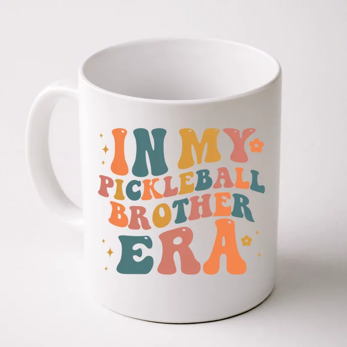 In My Pickleball Brother Era Funny Groovy S Cute Gift Front & Back Coffee Mug