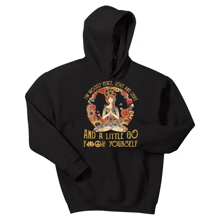 Im Mostly Peace Love And Light & Little Go F Yourself Kids Hoodie