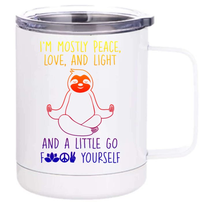 I'm Mostly Peace Love And Light Meditating Sloth Gift Front & Back 12oz Stainless Steel Tumbler Cup