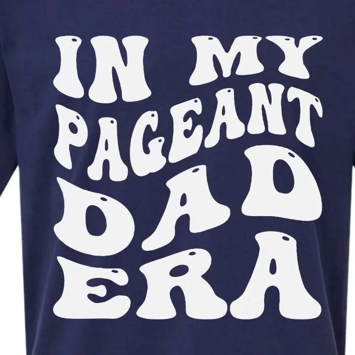 In My Pageant Dad Era Funny Proud Pageant Dad Groovy Sueded Cloud Jersey T-Shirt