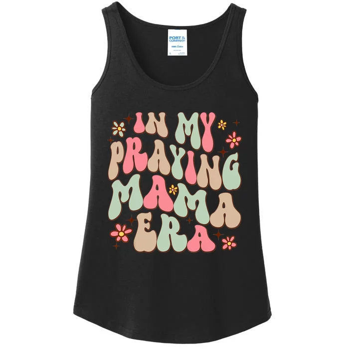 In My Praying Mama Era Religious Mom Christian Mothers Day Ladies Essential Tank