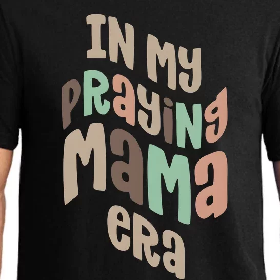 In My Praying Mama Era Christian Mom Pajama Set