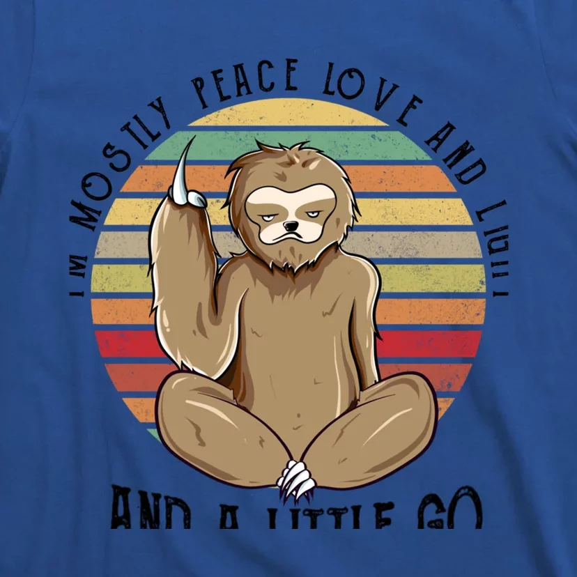 I'm Mostly Peace Love And Light And Little Go Sloth Cool Gift T-Shirt