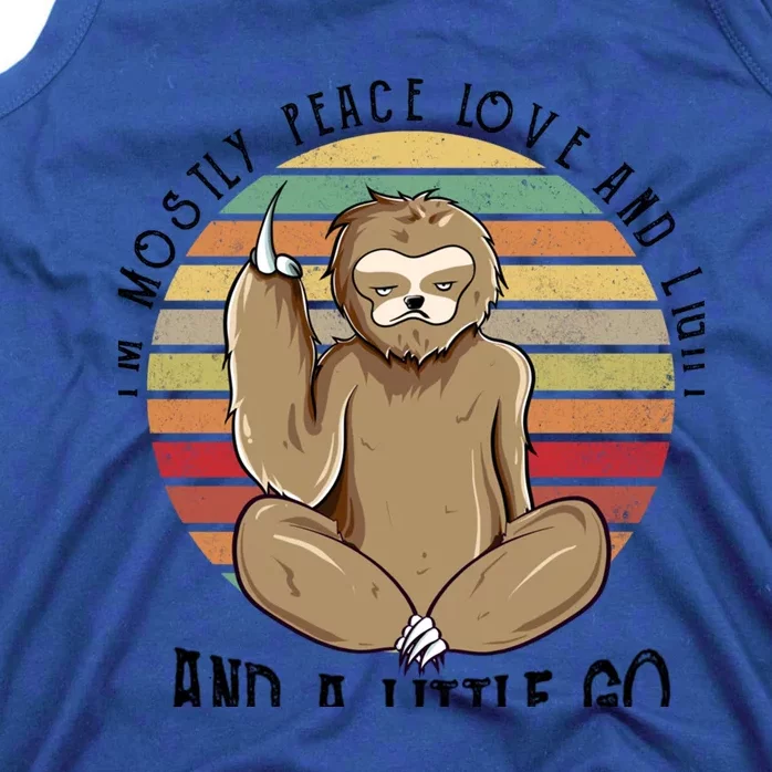 I'm Mostly Peace Love And Light And Little Go Sloth Cool Gift Tank Top