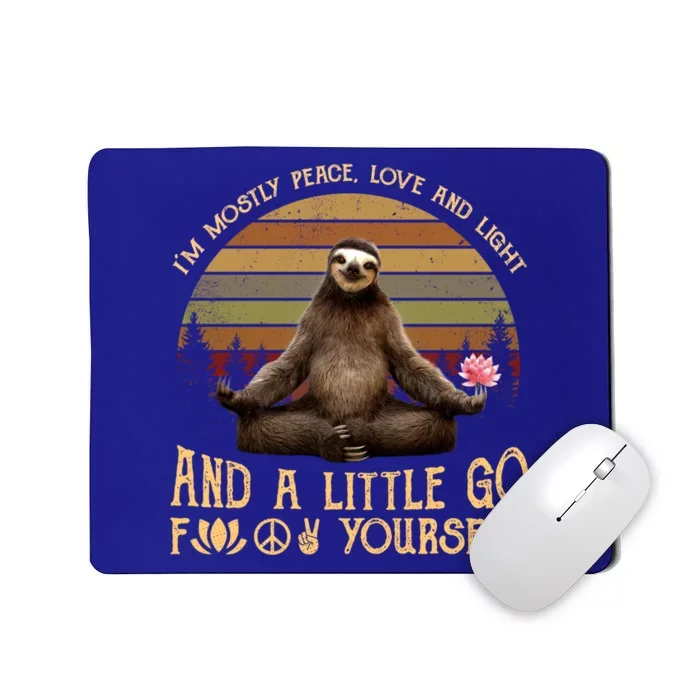 I'm Mostly Peace Love And Light Yoga Funny Sloth Vintage Gift Mousepad