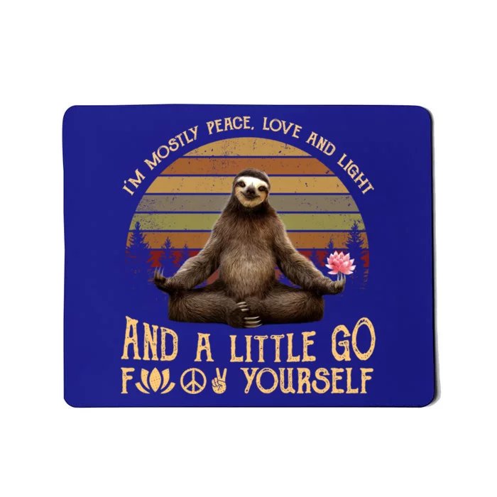 I'm Mostly Peace Love And Light Yoga Funny Sloth Vintage Gift Mousepad