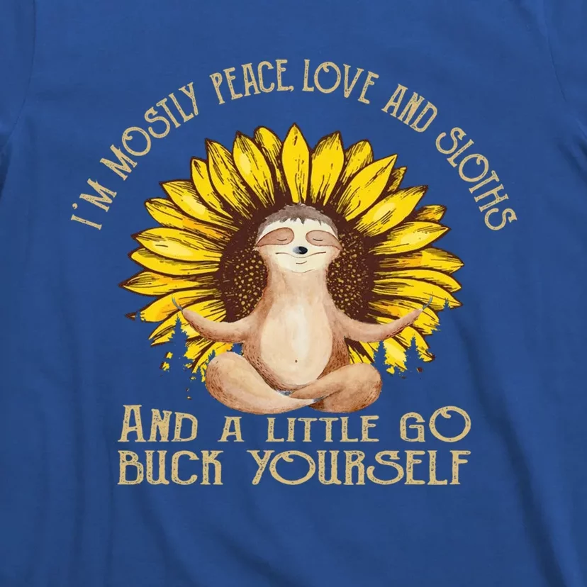 I’m Mostly Peace Love And Sloths And A Little Yoga Sunflower Gift T-Shirt