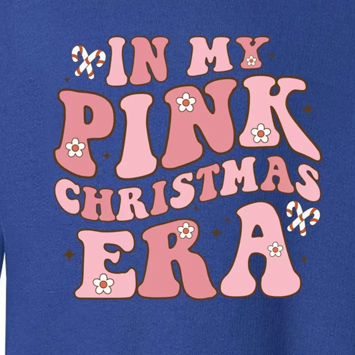 In My Pink Christmas Era Gift Toddler Sweatshirt