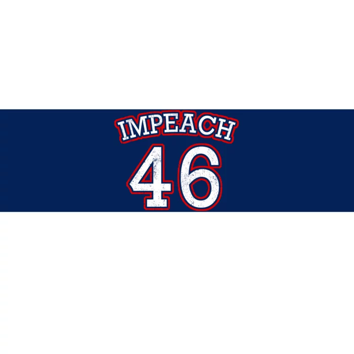 Impeach 46 Joe Biden Republican Conservative Anti-Biden Bumper Sticker